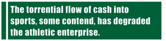 call-out: The torrential flow of cash...