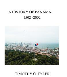 A History of Panama 1502-2002 byTimothy C. Tyler