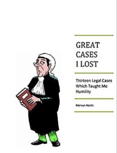Great Cases I Lost:Thirteen Legal Cases Which Taught Me Humilityby Mervyn Hecht