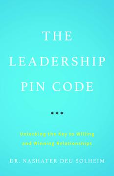 The Leadership PIN Code by Dr. Nashater Deu Solheim