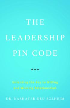The Leadership PIN Code  Dr. Nashater Deu Solheim, HNI ’16