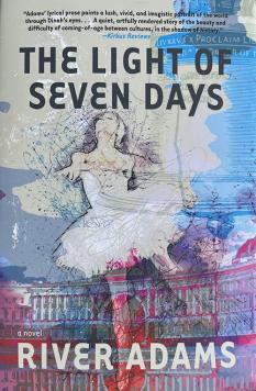 The Light of Seven Days: A Novel byRiver Adams
