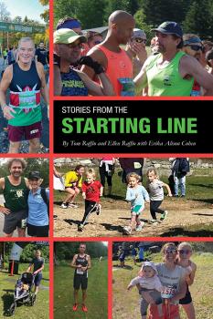 Stories From the Starting Lineby Tom Raffio, Ellen Raffioand Erika Alison Cohen