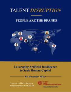 Talent Disruption: People Are the Brandsby Alexander Mirza
