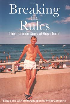 Breaking the Rules: The Intimate Diary of Ross Terrill by Ross Terrill