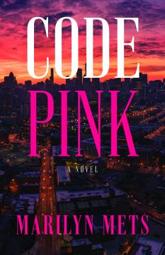 Code Pink: A Novelby Marilyn Baird Mets