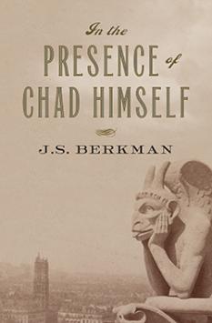 In the Presence of Chad Himself:  The Ambassadors Retoldby J. S. Berkman