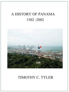 A History of Panama 1502-2002by Timothy C. Tyler
