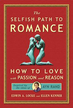 The Selfish Path to Romance byEdwin A. Locke and Ellen Kenner