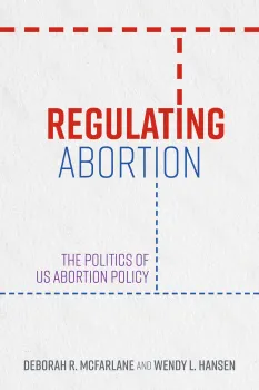 Book cover featuring the title "Regulating Abortion" in bold red and purple text on a light background.