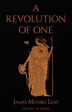 Cover of "A Revolution of One" by James Munro Leaf, featuring a figure in classical attire.