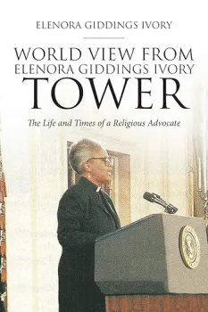 Book cover featuring a woman speaking at a podium, titled "World View from Elenora Giddings Ivory."
