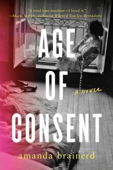 Age of Consent Amanda Brainerd ’89