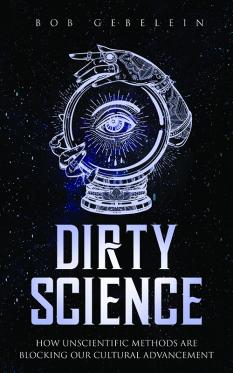 Dirty Science Bob Gebelein ’56