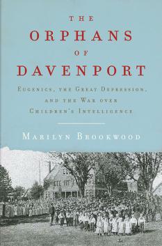 The Orphans of Davenport Marilyn Brookwood Ed.M. '08