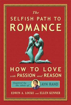 The Selfish Path to Romance Edwin A. Locke ’60 and Ellen Kenner