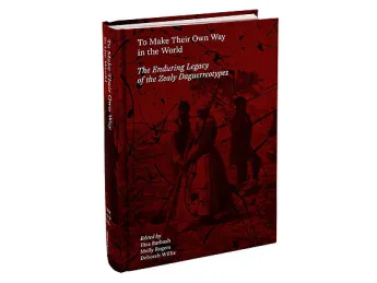 Photograph of the cover of To Make Their Own Way in the World: The Enduring Legacy of the Zealy Daguerreotypes