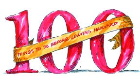 100 Things to Do Before Leaving Harvard