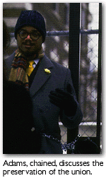 Adams, chained, discusses the preservation of the union