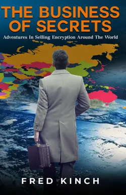 The Business of Secrets by Fred Kinch