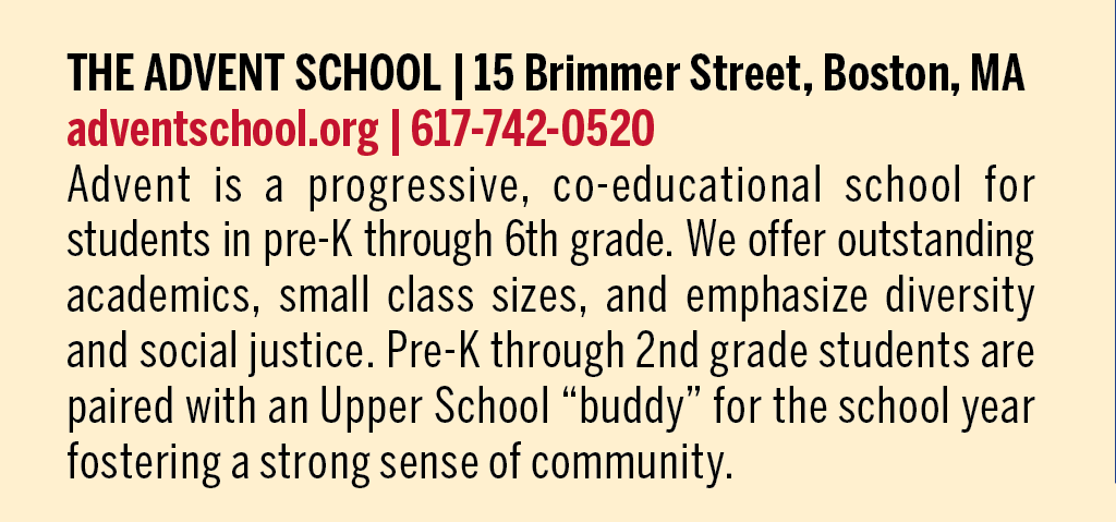 Advertisement for The Advent School in Boston, MA, listing address, website (adventschool.org), phone number (617-742-0520), and description highlighting its progressive, co-educational program for pre-K to 6th grade with small class sizes, diversity, social justice focus, and a buddy system pairing younger and older students.