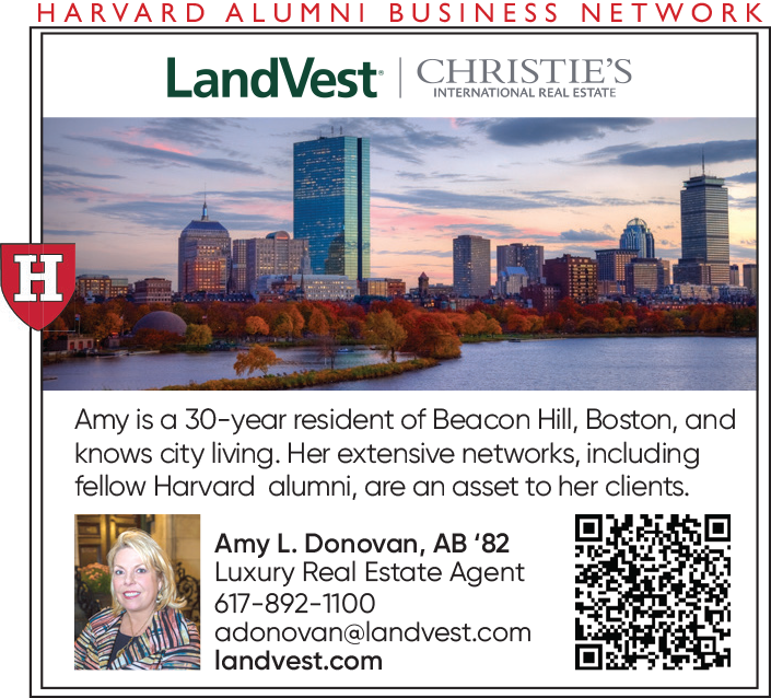 Advertisement for Amy L. Donovan, AB ‚Äô82, a luxury real estate agent with LandVest and Christie‚Äôs International Real Estate. The ad features a photo of the Boston skyline at sunset, Amy‚Äôs headshot, a Harvard shield logo, a QR code, and contact details including her phone number, email, and website. It highlights her 30-year residency in Beacon Hill and her connections within the Harvard alumni network.