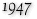 1947