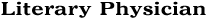 Literary Physician