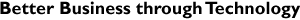 Better Business Through technology