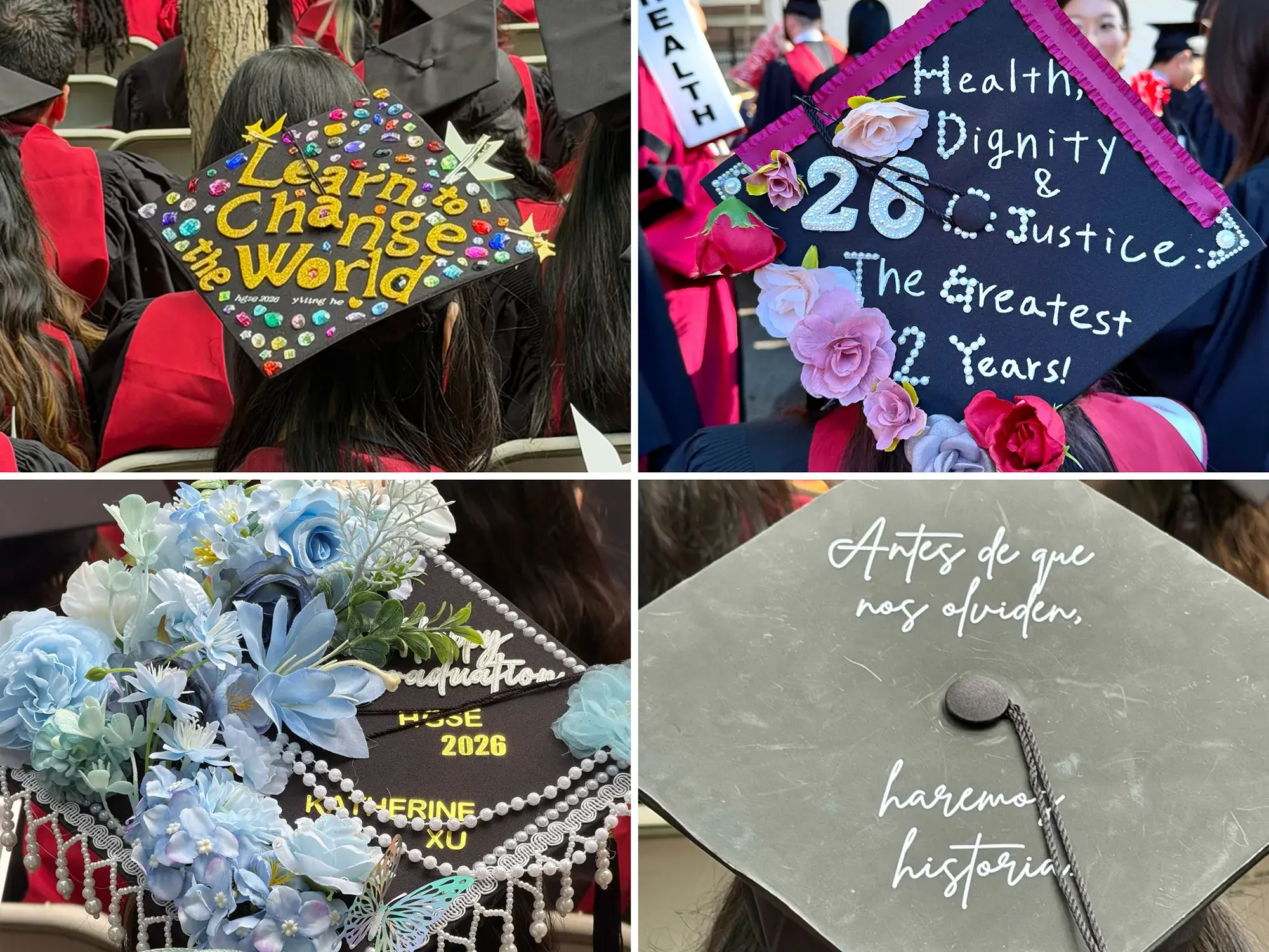 four decorated graduation caps, first reading "Learn to Change the World" in yellow letters with colorful rhinestones, second reads "Dignity & Justice: The Greatest 2 Years!" with pink flowers and a 26, third has blue flowers and pearls, fourth reads "Artes de que nos olviden, haremos historia" in script text