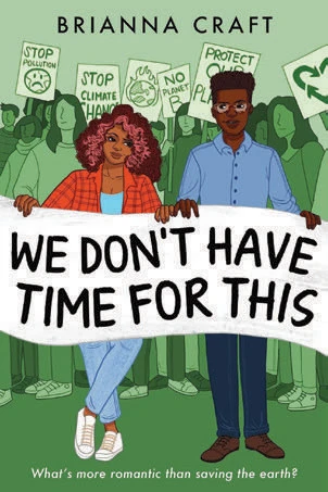 Book cover for "We Don't Have Time For This" by Brianna Craft with an illustration of a young African American girl and boy holding a banner at a Climate Change protest against a green background