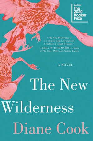 Book cover for "The New Wilderness" by Diane Cook with two pink birds over a turquoise background