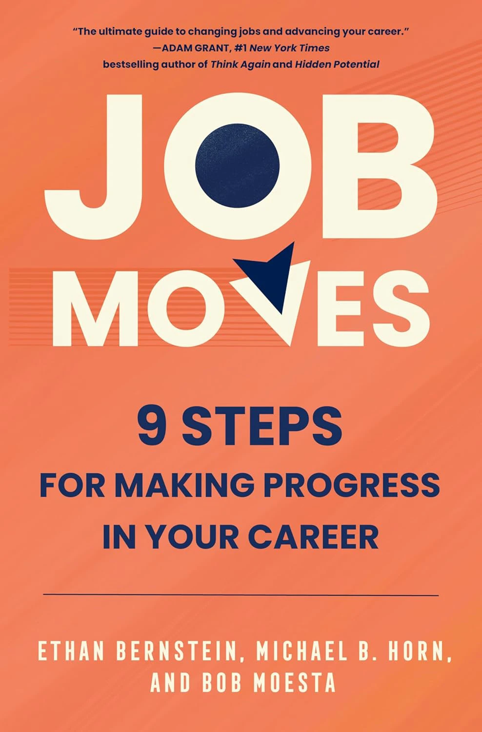Book cover for "Job Moves: 9 Steps For Making Progress In Your Career" by Ethan Bernstein, Michael B. Horn, Bob Moesta with a computer cursor on an orange background