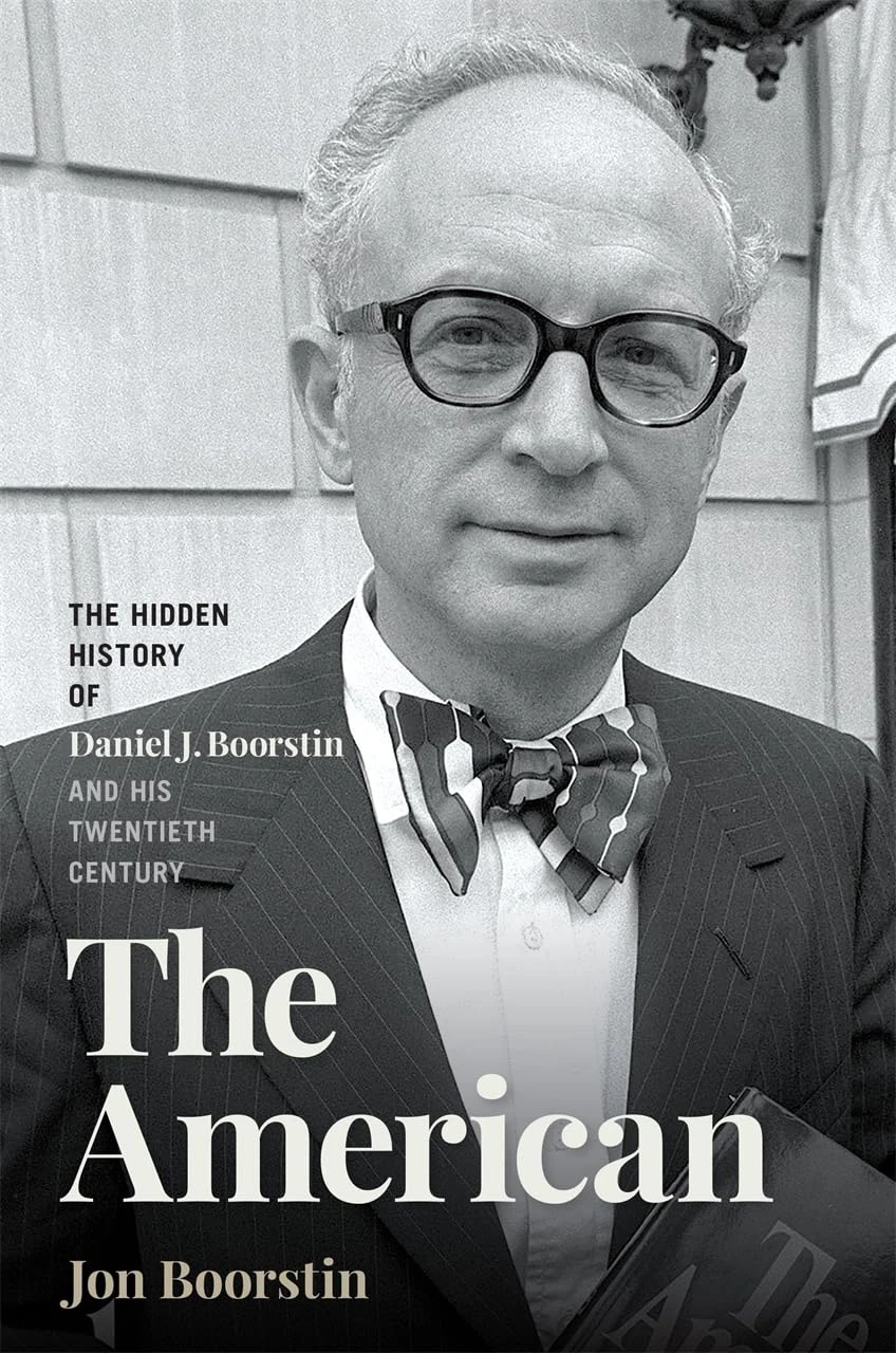 Book cover for "The American: The Hidden History of Daniel J. Boorstin and His Twentieth Century" by Jon Boorstin with a photo of Daniel Boorstin