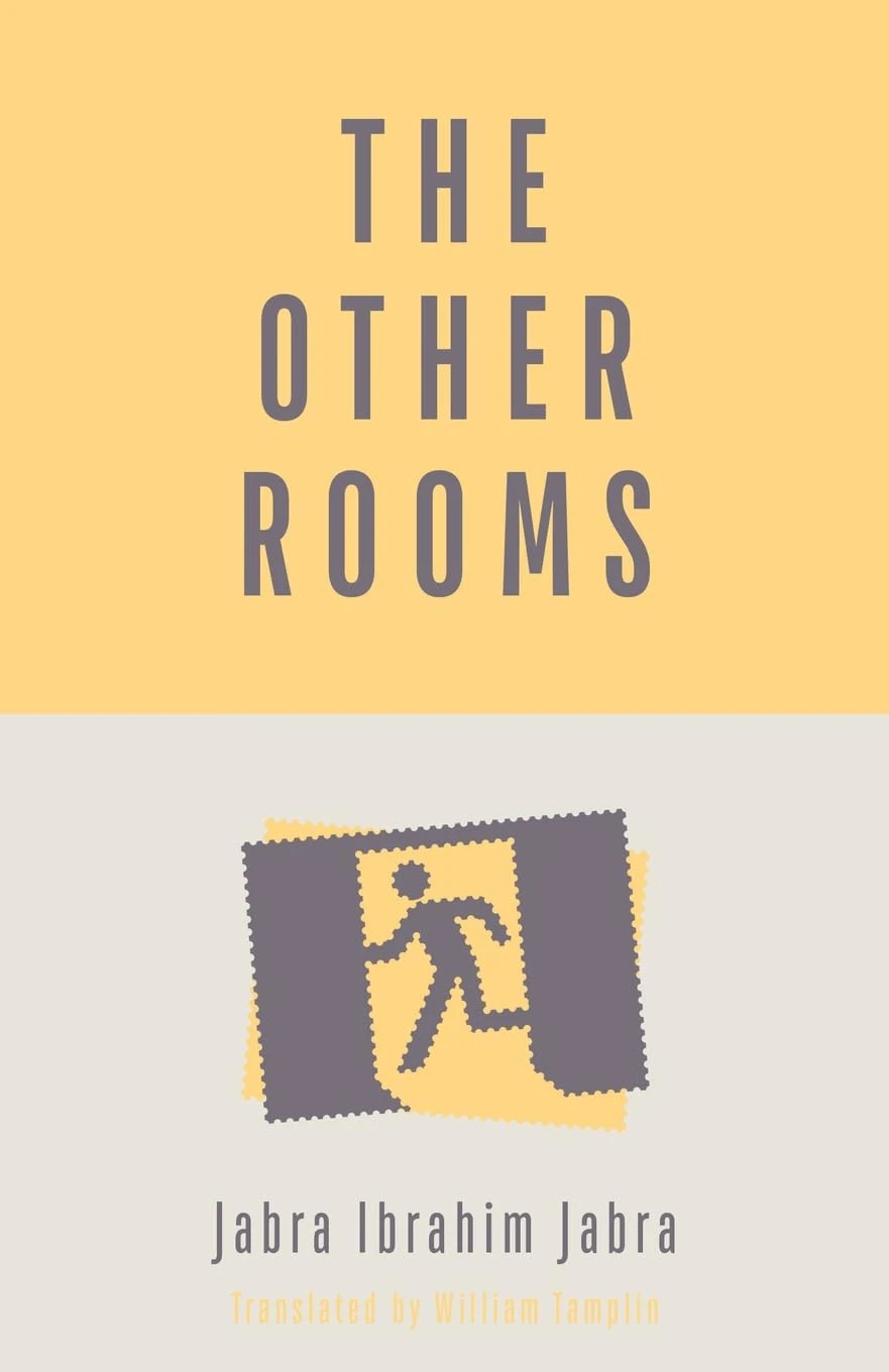 Book cover for "The Other Rooms" by Jabra Ibrahim Jabra translated by William Tamplin with a pictogram of a man running in a doorframe on a yellow and beige background