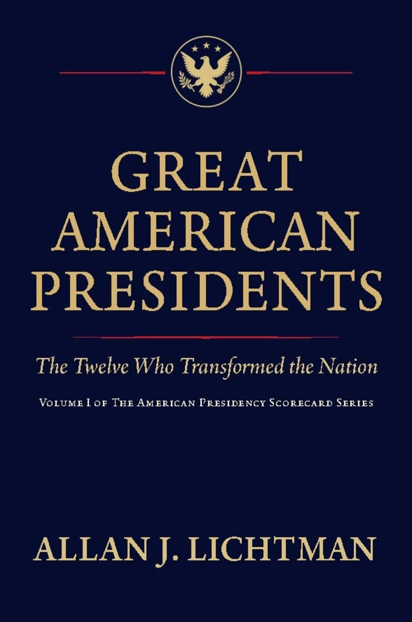 Book cover for "Great American Presidents: The Twelve Who Transformed the Nation" by Allan J. Lichtman, with an american seal on top