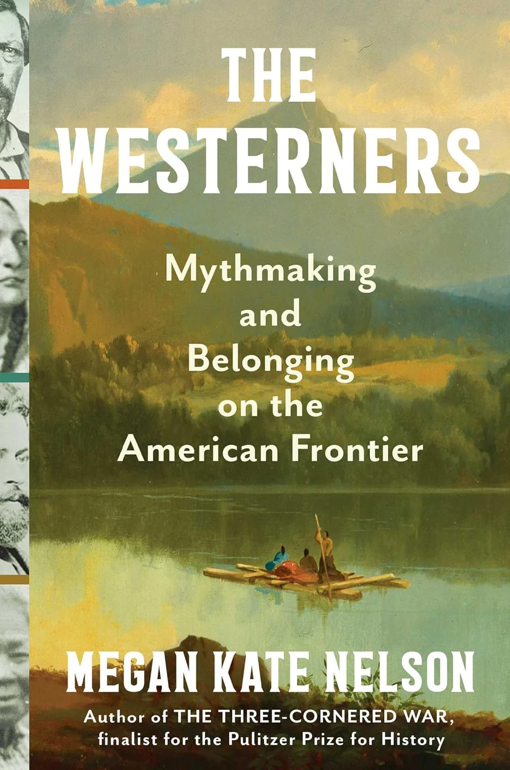 Book cover for "The Westerners: Mythmaking and Belonging on the American Frontier" by Megan Kate Nelson with an illustration of three people on a raft on a river in front of mountains 