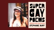 Stepanie Burt and the book cover for "Super Gay Poems"