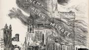 The “Enemy Alien Menace” looms over lower Manhattan: The <i>New York Herald,</i> March 28, 1918; cartoon by W.A. Rogers