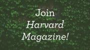 Join Harvard Magazine