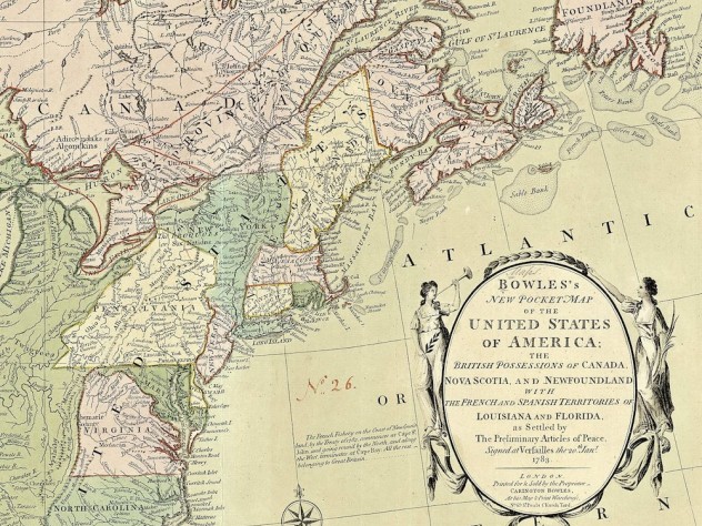 Courtesy of the Harvard Map Collection <i>Bowles's new pocket map of the United States of America: the British possessions of Canada, Nova Scotia, and Newfoundland, with the French and Spanish territories of Louisiana and Florida, as settled by the preliminary articles of peace signed at Versailles the 20th. Jany. 1783,</i> published by Carington Bowles (London, 1784)
