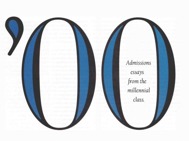 Admissions essays from the millennial class
