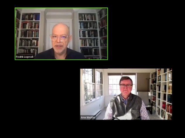 Fredrik Logevall and Arne Westad on Zoom together.