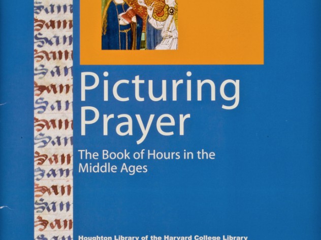 Students from Jeffrey Hamburger's freshman seminar on medieval prayer books produced an exhibition and this catalog for Houghton Library