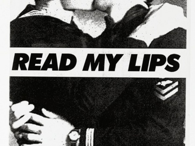On loan from the collection of Avram Finkelstein, Harvard Art Museum/Fogg Museum. Photograph by Katya Kallsen. ©President and Fellows of Harvard College Gran Fury, <i>Read My Lips,</i> 1988, poster, offset lithography