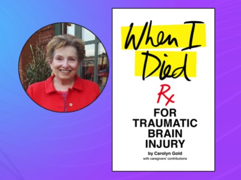 Photo of Carolyn Gold and the cover of her book, When I Died