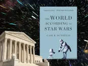 An image of a book cover of "The World According to Star Wars" by Cass R. Sunstein, set against the iconic first scene of Star Wars in space.