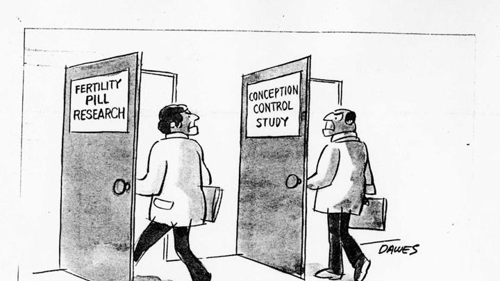 This 1970 cartoon, found among Rock’s papers, encapsulates his view that there was no inherent conflict in working on both fertility treatment and contraception—they were two doors into the same room.