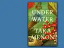 Book cover featuring vibrant underwater plants and coral with the title "Under Water" by Tara Menon.