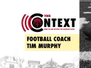 The Context Logo with text: "Football Coach Tim Murphy"